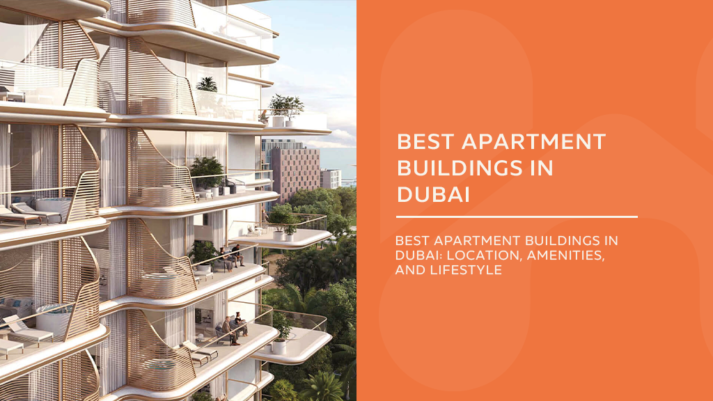 best apartment buildings in dubai