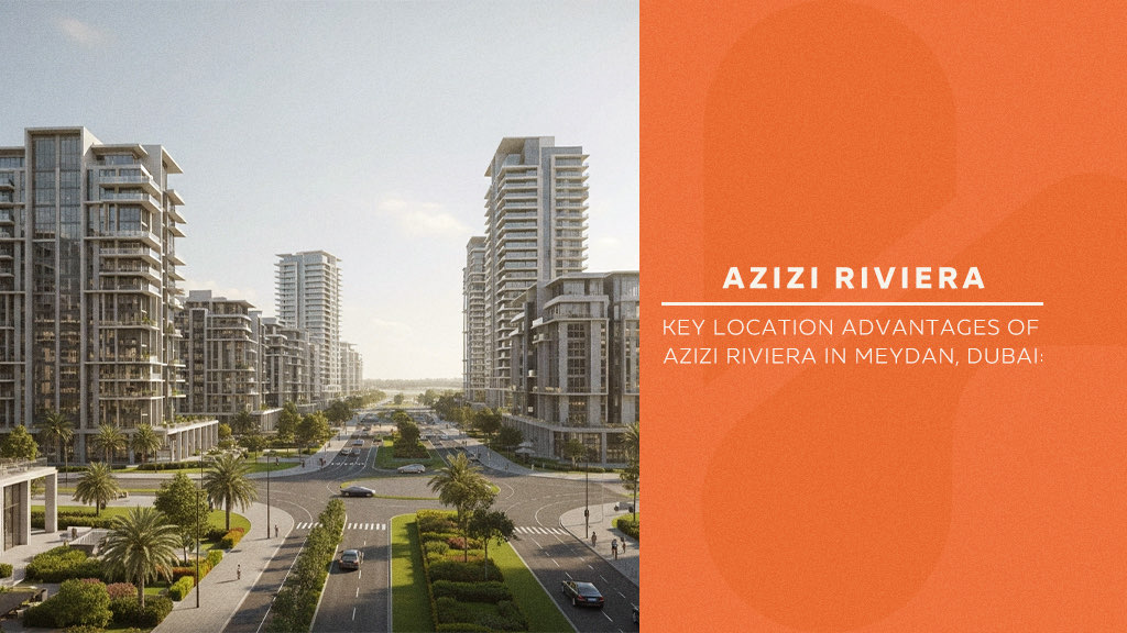 azizi riviera meydan dubai location