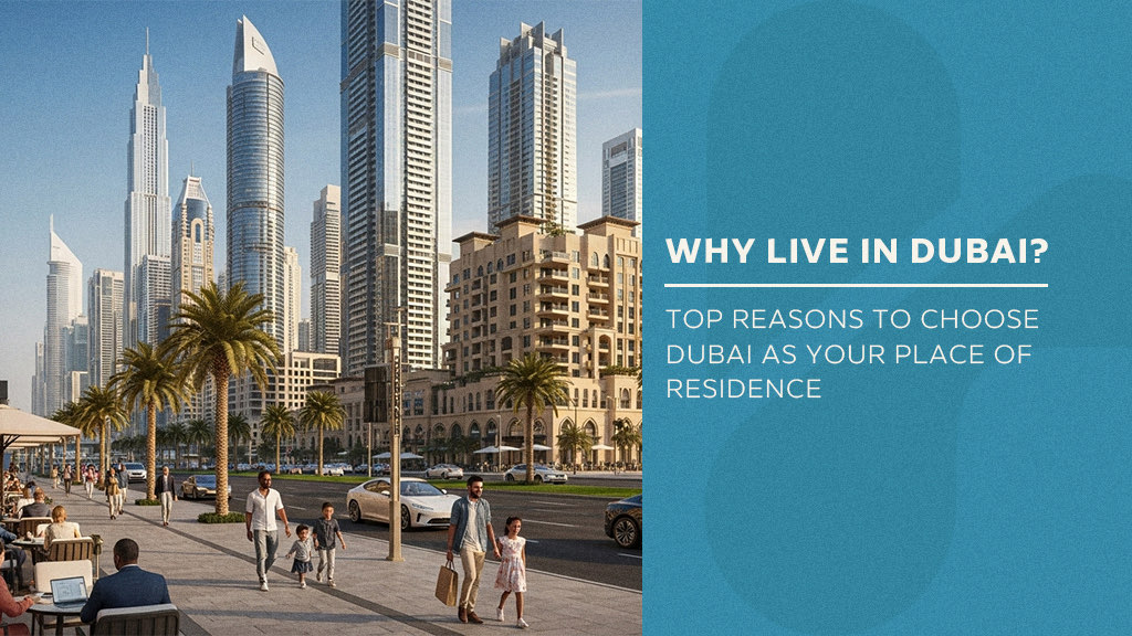 why to live in dubai