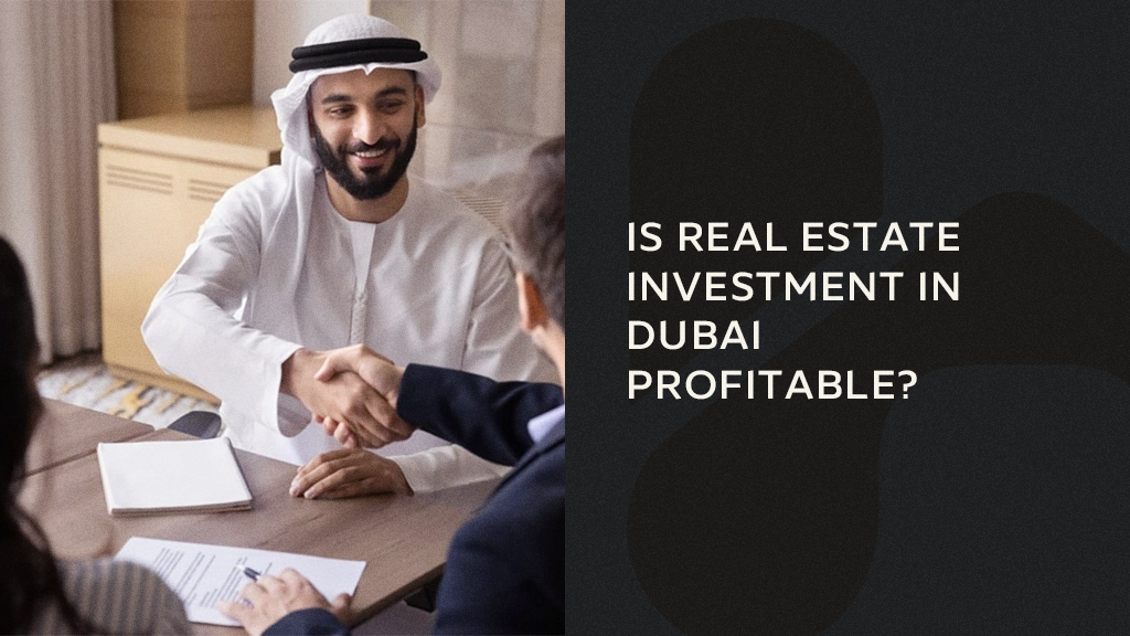 is real estate investment in dubai profitable